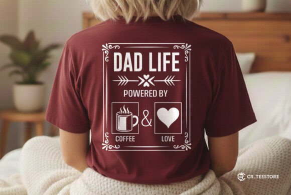 Dad Life Powered by Coffee and Love Svg