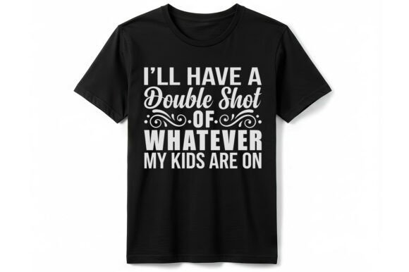 Funny Mom Double Shot T-shirt
