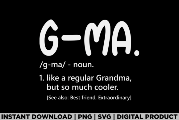 Grandma G-Ma T-Shirt Design for Digital Sellers