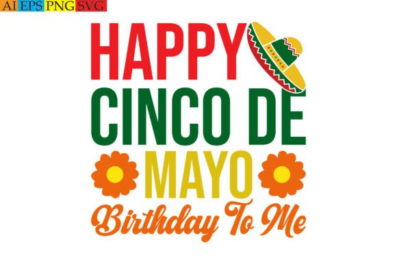 Happy Cinco De Mayo Birthday to Me Graphics
