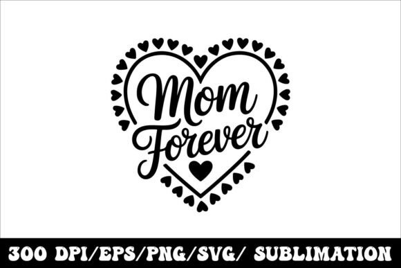 Heart Mother Quote Design for T-Shirts Graphics