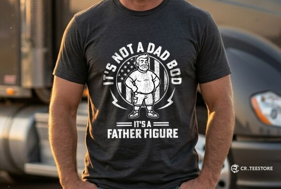 It's Not a Bod, It's a Father Figure SVG