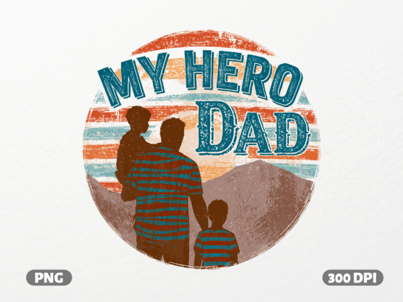 My Hero Dad Retro Sunset PNG Graphics