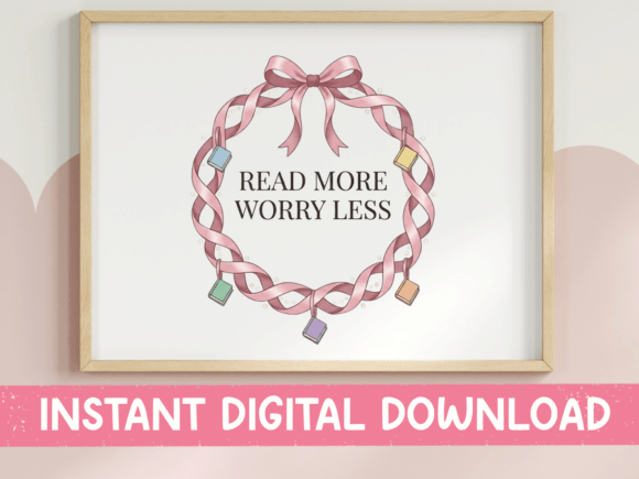 Read More Worry Less Pink Bow Book Graphics